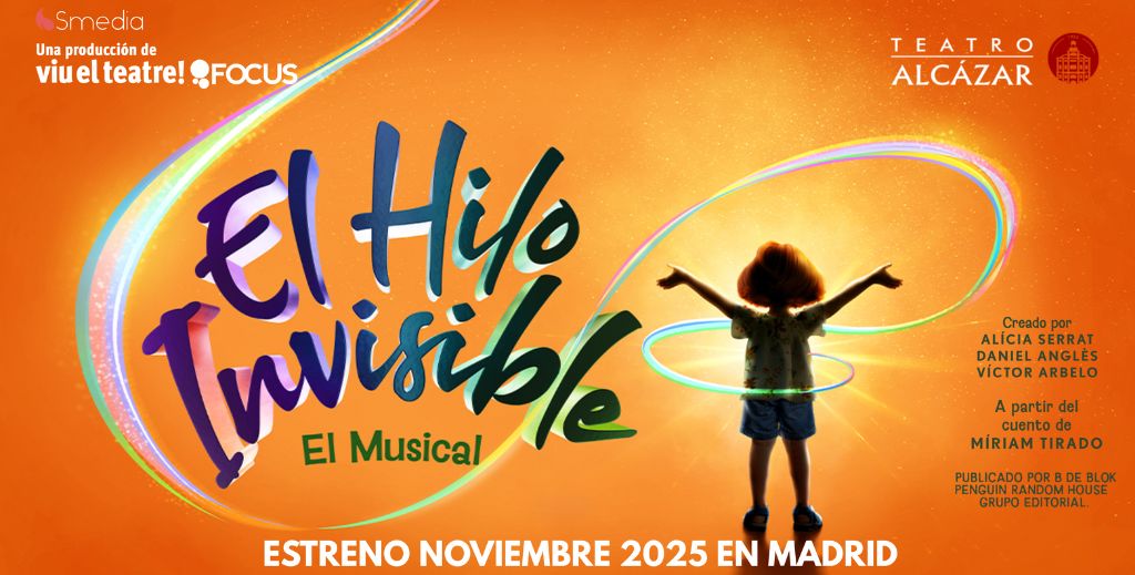 El musical El Hilo Invisible, ya en Madrid
